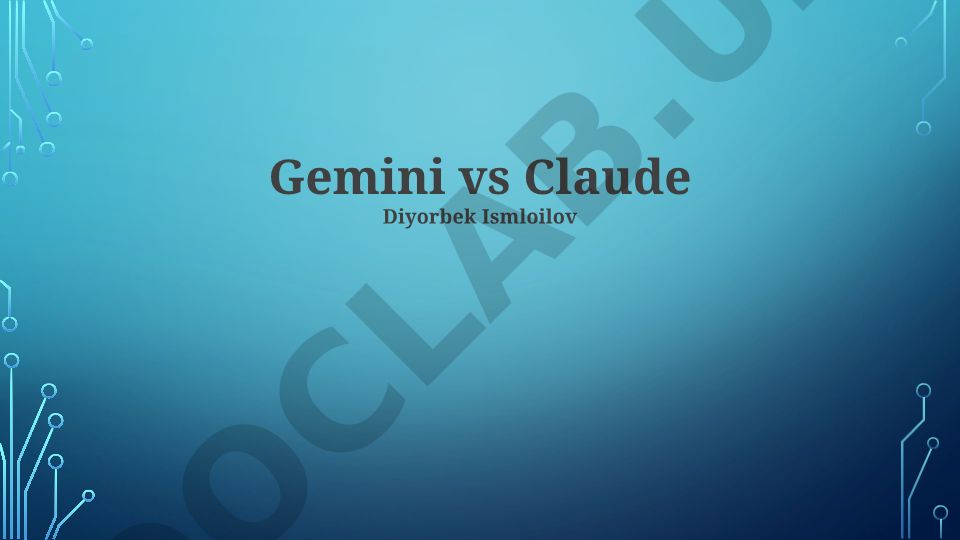 Gemini va Claude sun'iy intellekt modellari taqqoslash