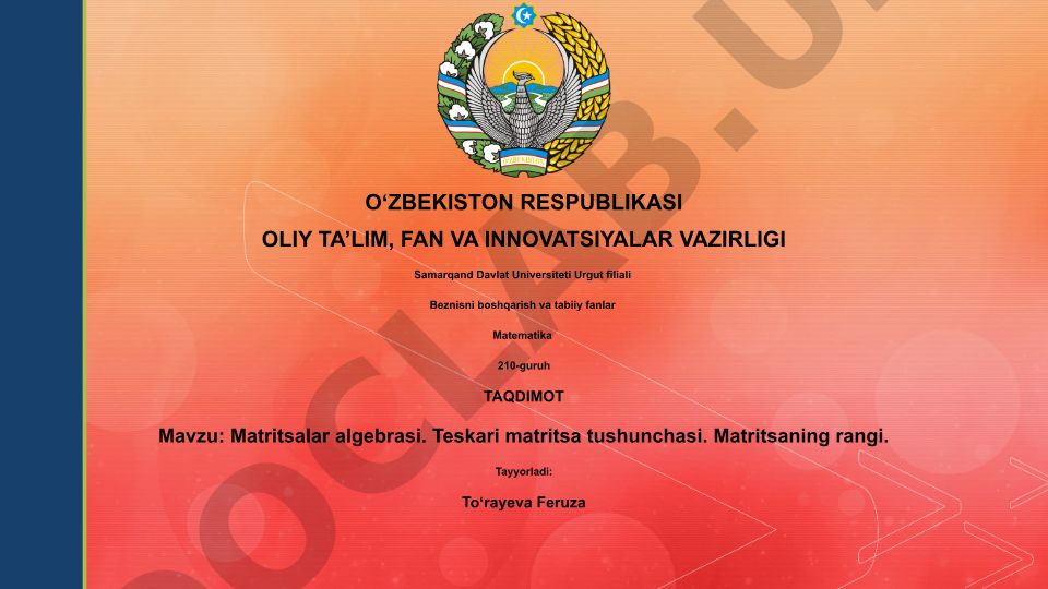 Matritsalar algebrasi. Teskari matritsa tushunchasi. Matritsaning rangi