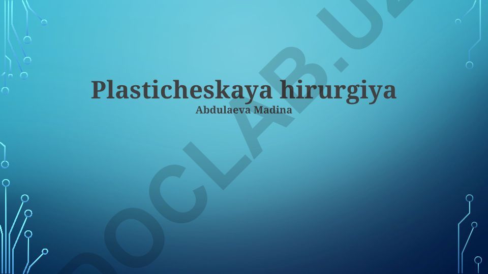 Plastik jarrohlik: turlari, xavflari va muvaffaqiyat omillari