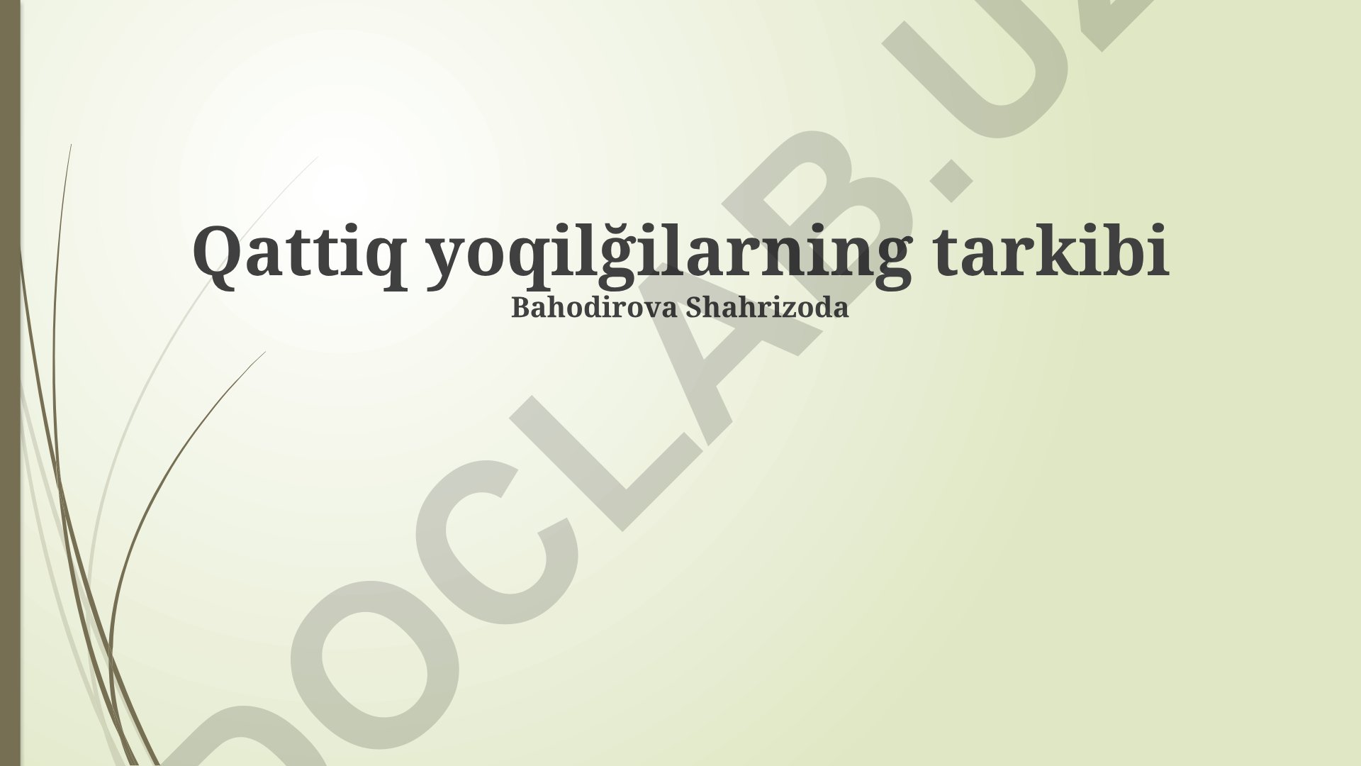 Qattiq yoqilgʻilarning tarkibi va xususiyatlari