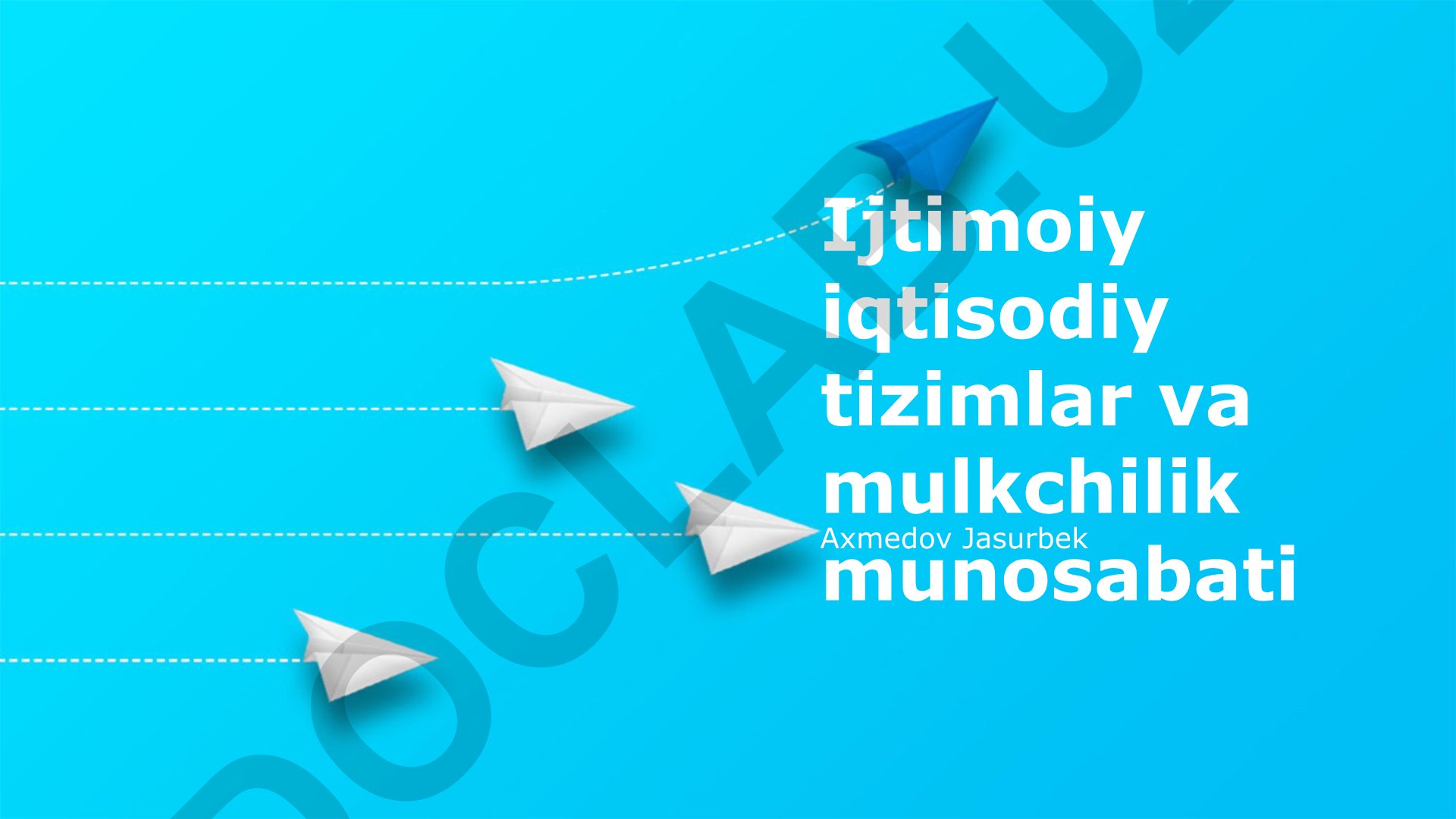 Ijtimoiy-iqtisodiy tizimlar va mulkchilik munosabati