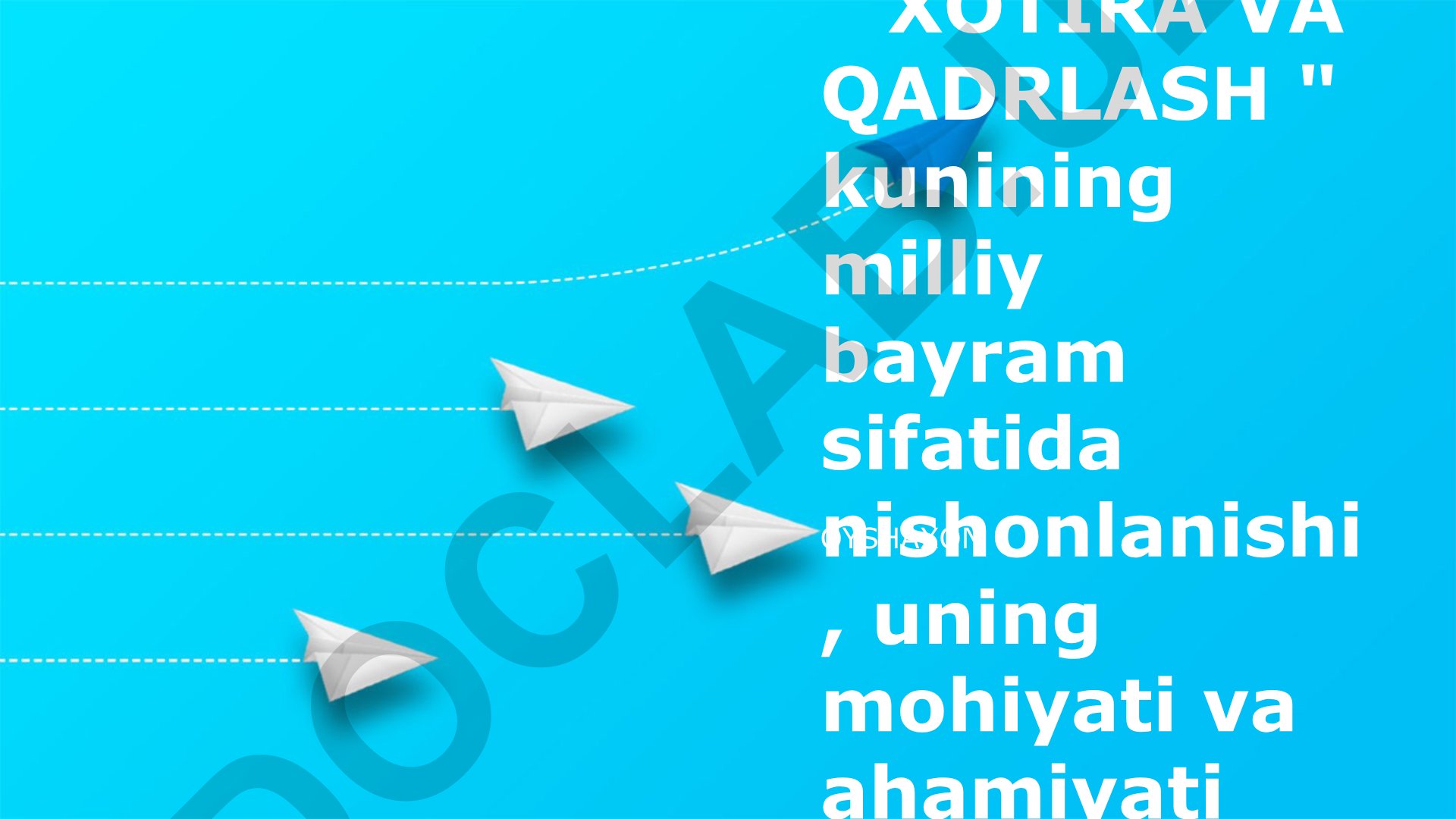 Xotira va Qadrlash kunining milliy bayram sifatida nishonlanishi