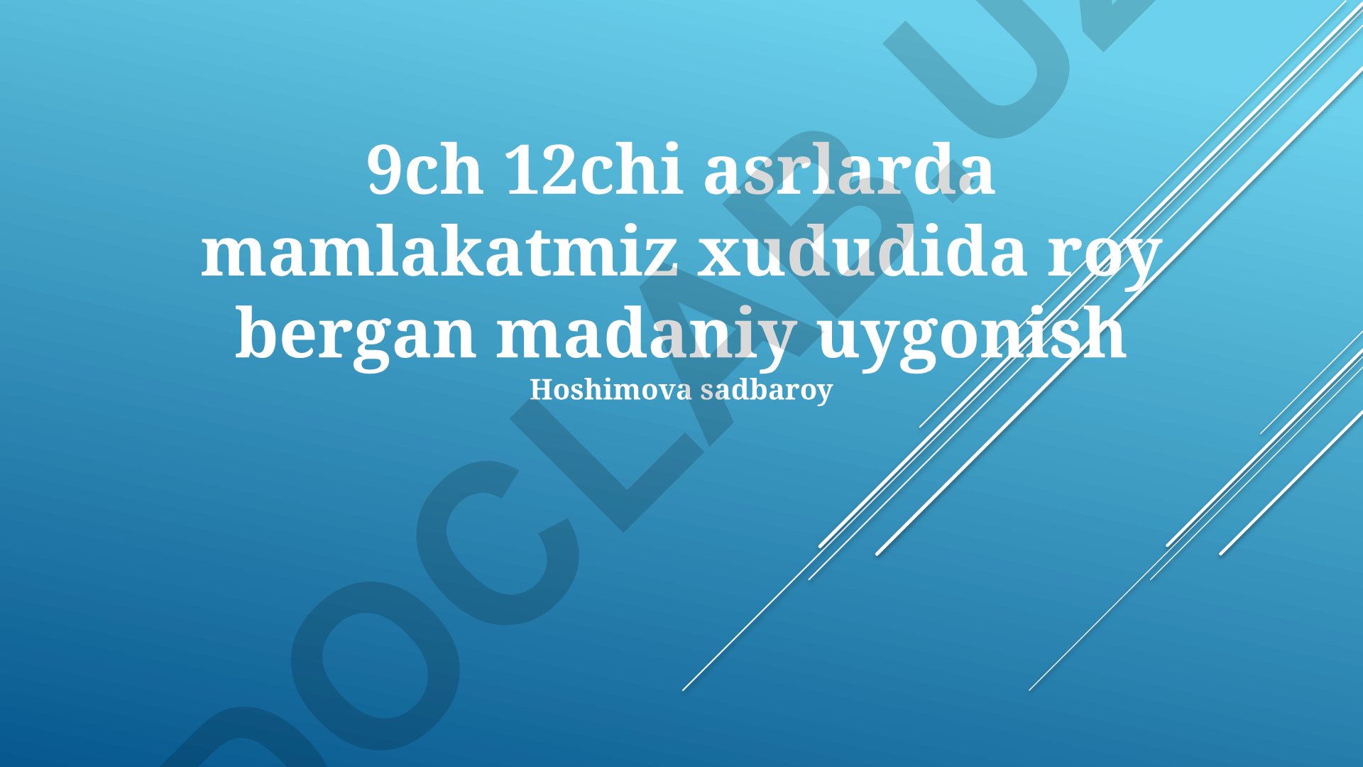 IX-XII asrlarda O'zbekiston hududidagi madaniy uyg'onish