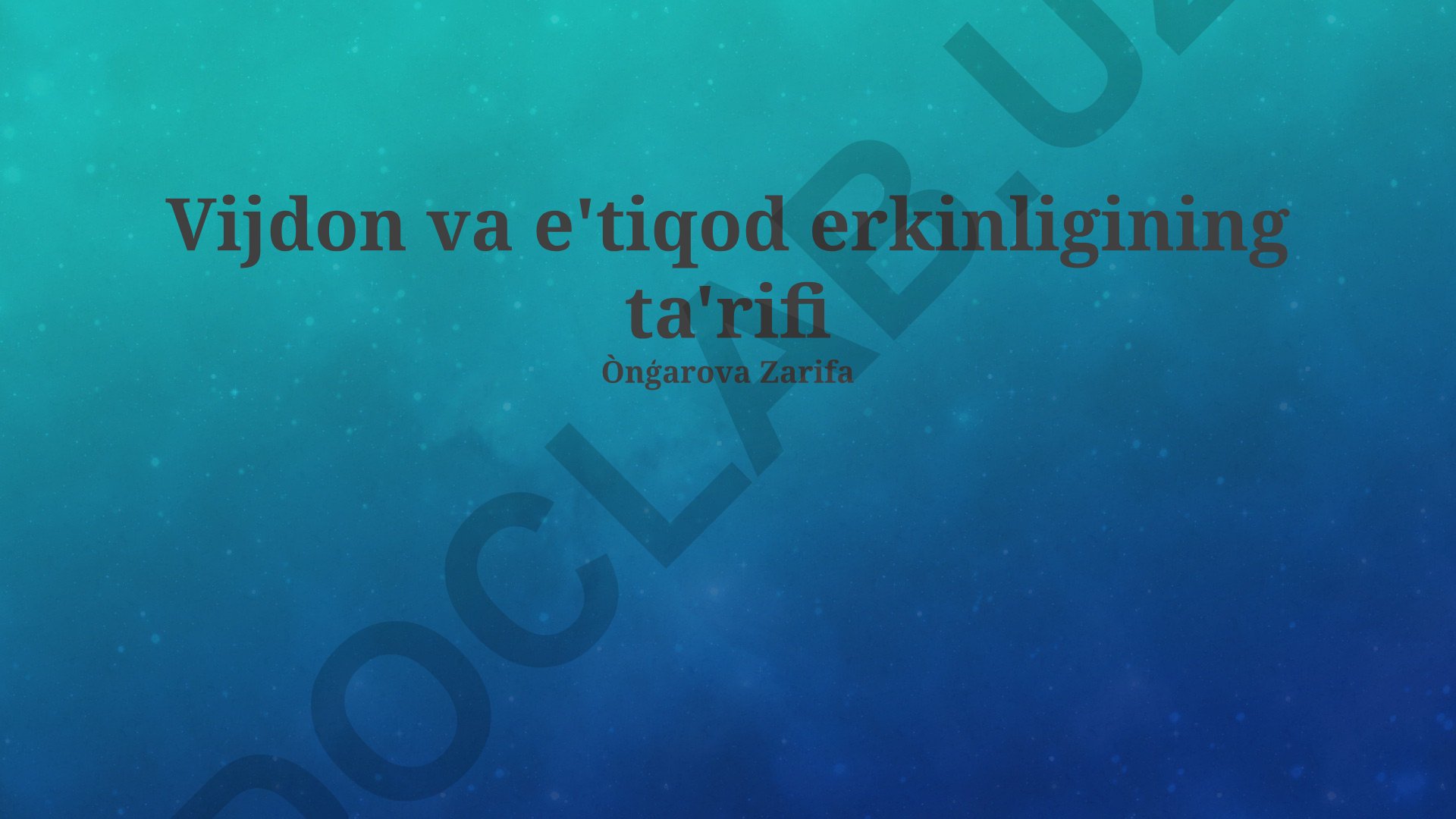 Vijdon va e'tiqod erkinligining ta'rifi va huquqiy asoslari