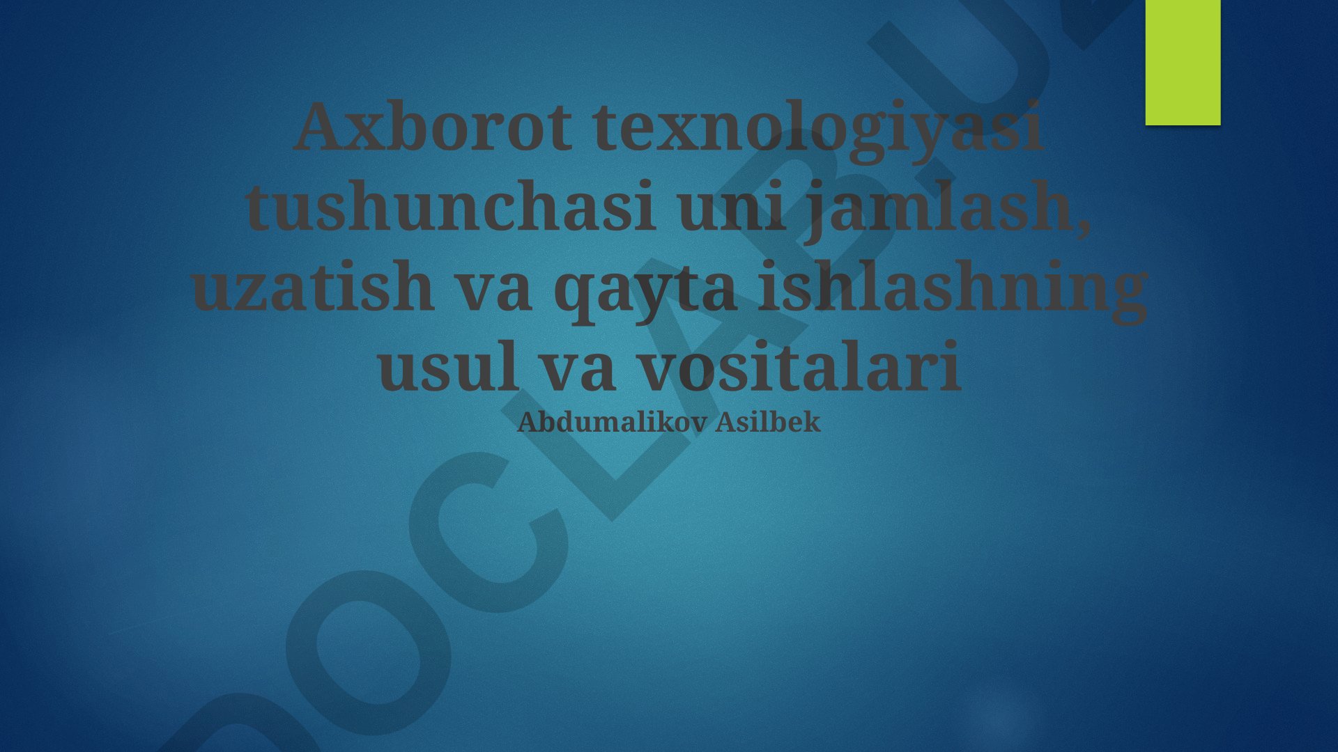Axborot texnologiyasi tushunchasi va uning asosiy yo'nalishlari