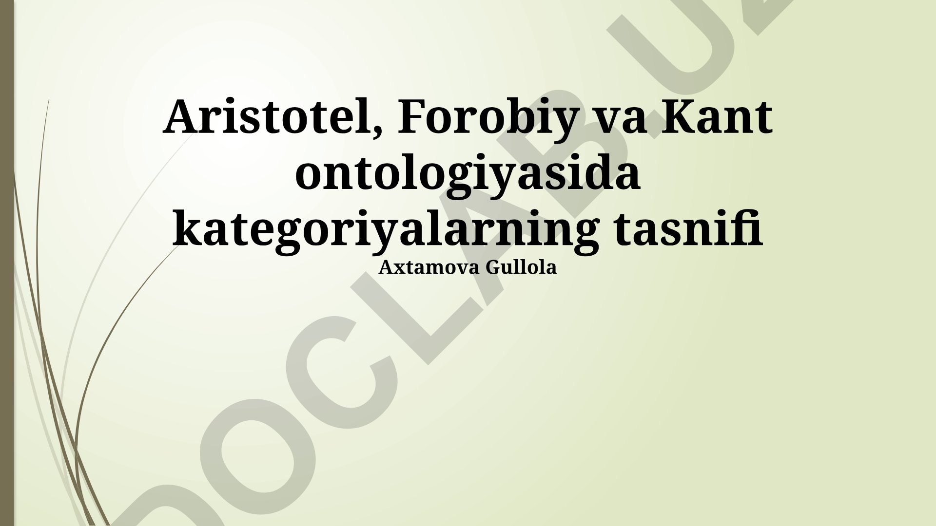 Aristotel, Forobiy va Kant ontologiyasida kategoriyalarning tasnifi