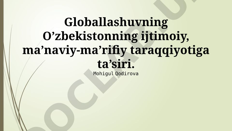 Globallashuvning O'zbekistonning ijtimoiy, ma'naviy-ma'rifiy taraqqiyotiga ta'siri