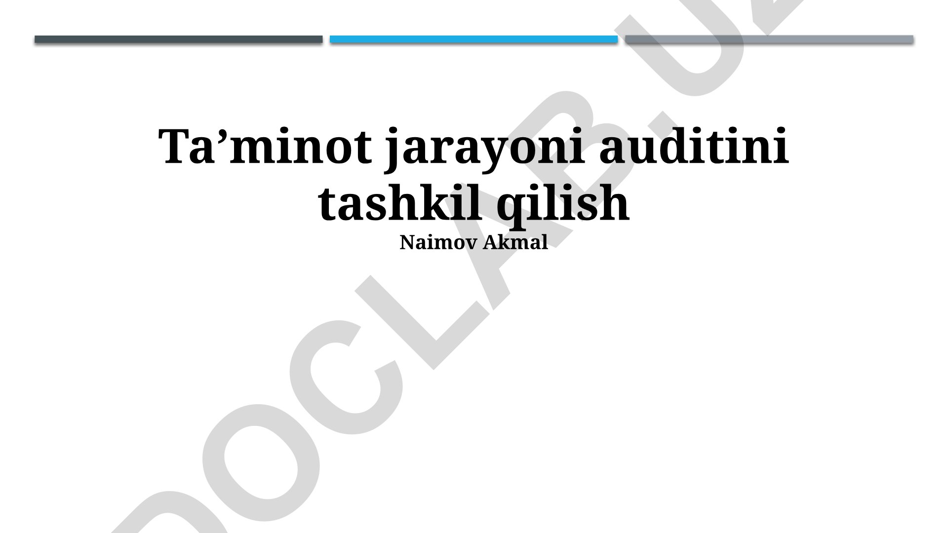 Ta’minot jarayoni auditini tashkil qilish