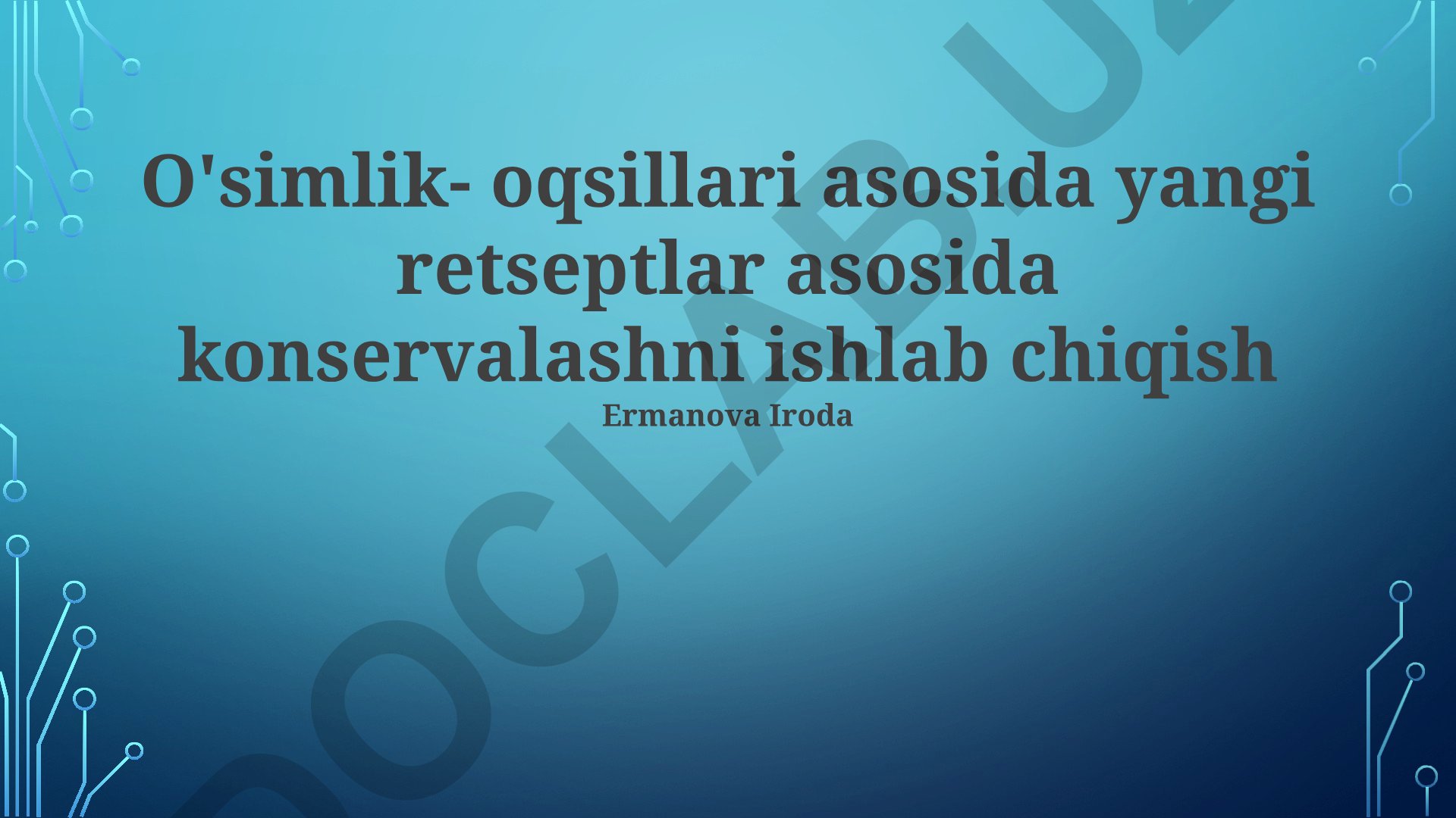 O'simlik oqsillari asosida yangi konservatsiya retseptlarini ishlab chiqish