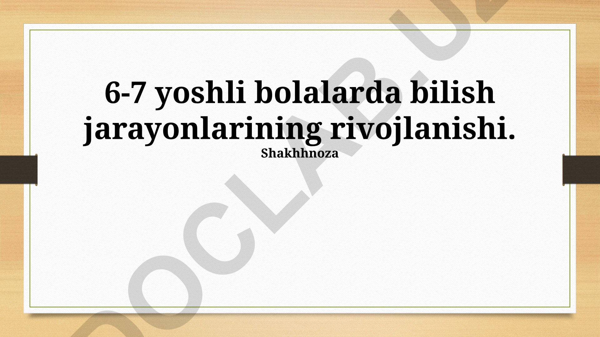 6-7 yoshli bolalarda bilish jarayonlarining rivojlanishi