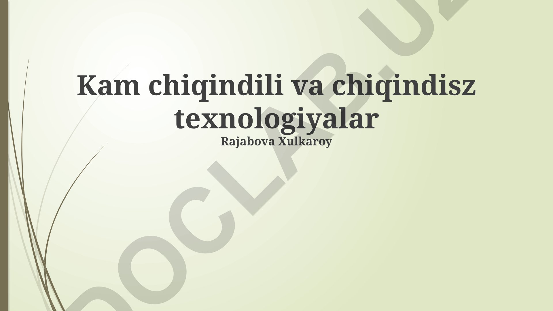 Kam chiqindili va chiqindisz texnologiyalar