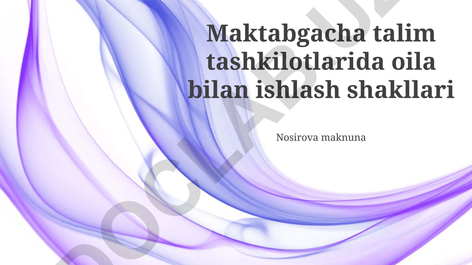 Maktabgacha ta'lim tashkilotlarida oila bilan ishlash shakllari