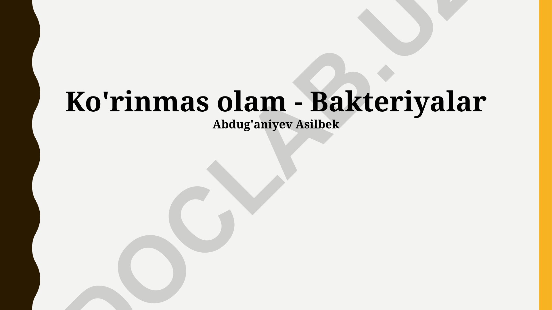 Bakteriyalarning tuzilishi, vazifalari va nazorat qilish usullari