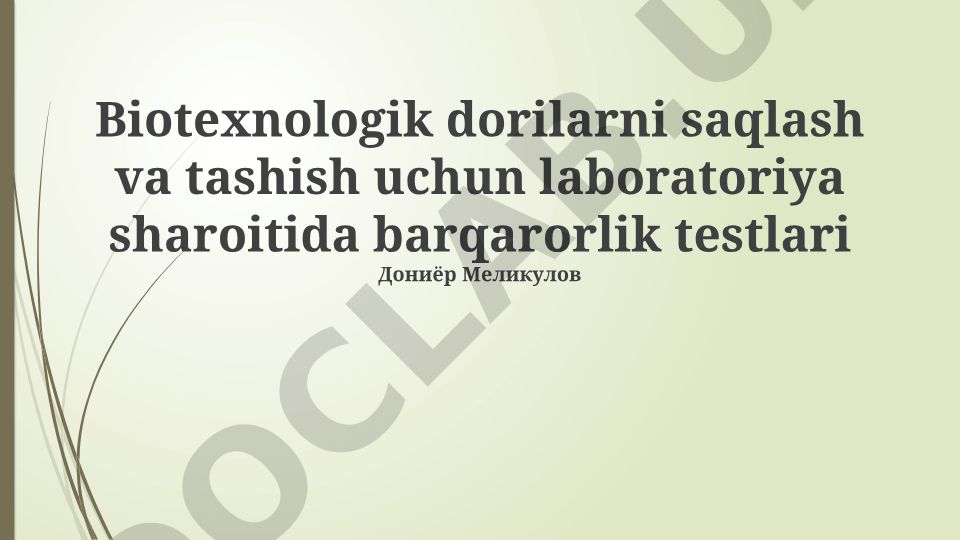 Biotexnologik dorilarni saqlash va tashish uchun laboratoriya sharoitida barqarorlik testlari