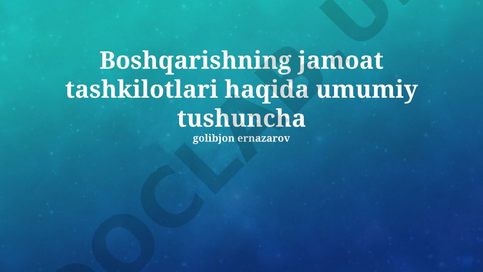 Davlat boshqaruvi tashkilotlari haqida umumiy tushuncha
