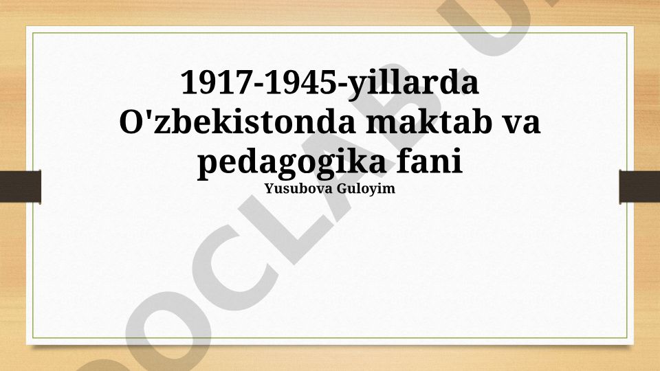 1917-1945-yillarda O'zbekistonda maktab va pedagogika fani