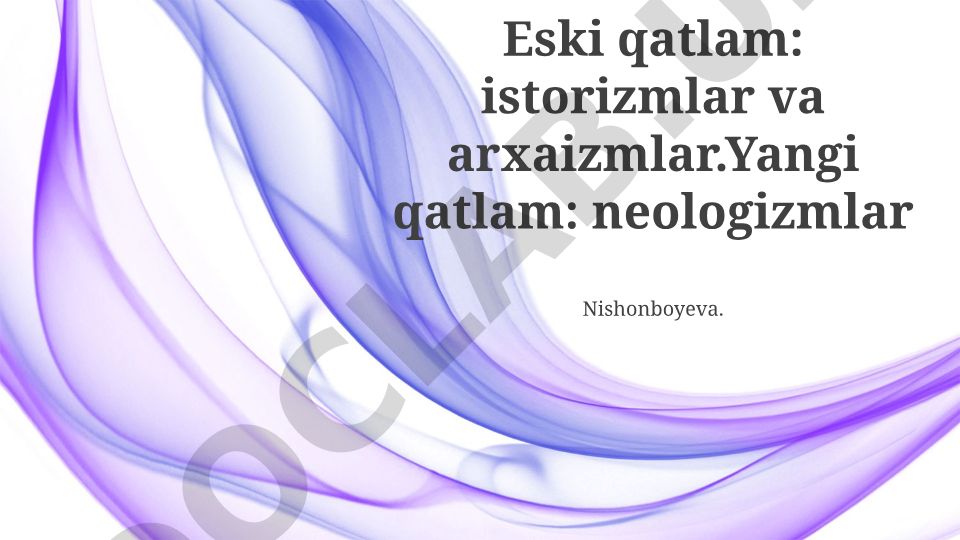 Tilning evolyutsiyasi: tarixiyizm, arxaizm va neologizmlar