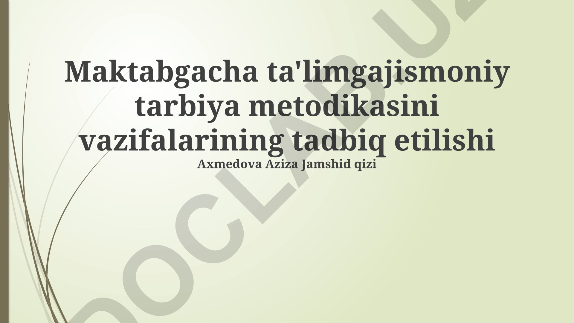 Maktabgacha ta'limda jismoniy tarbiya metodikasi va uning vazifalarini tadbiq etish