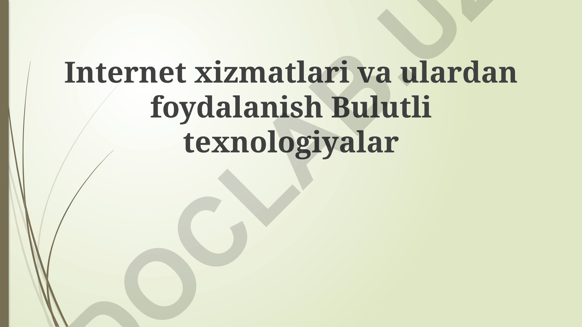 Internet xizmatlari va bulut texnologiyalari integratsiyasi