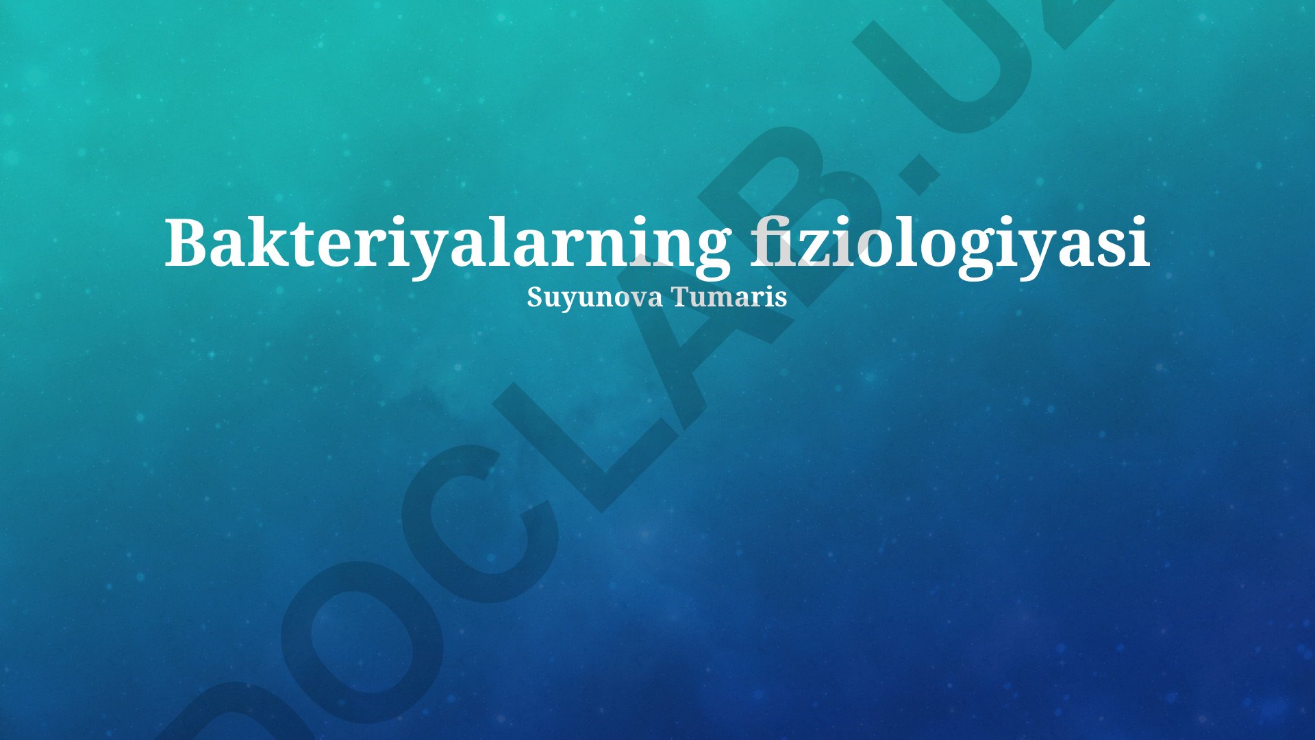 Bakteriyalarning fiziologiyasi