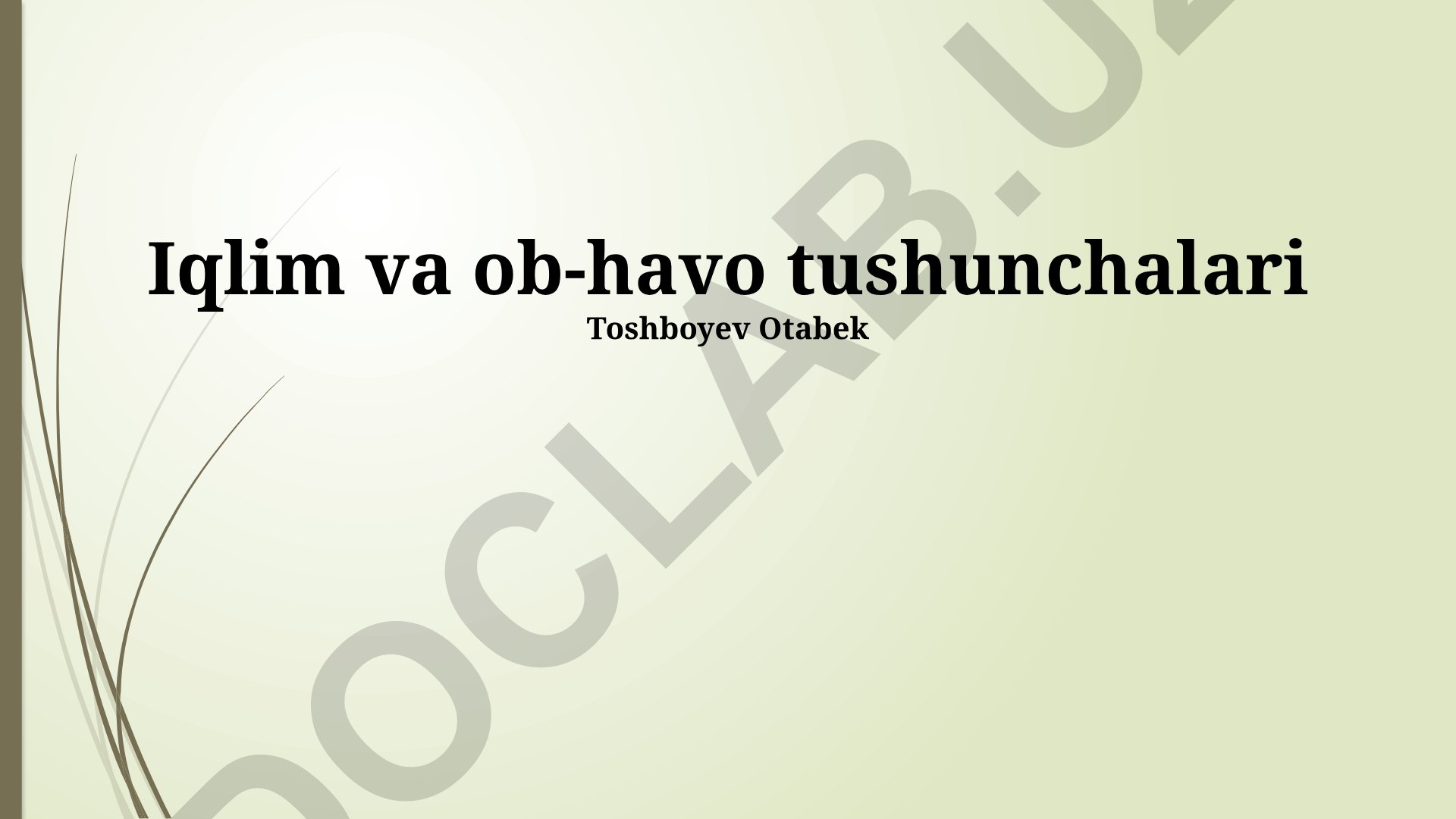 Iqlim va ob-havo tushunchalari