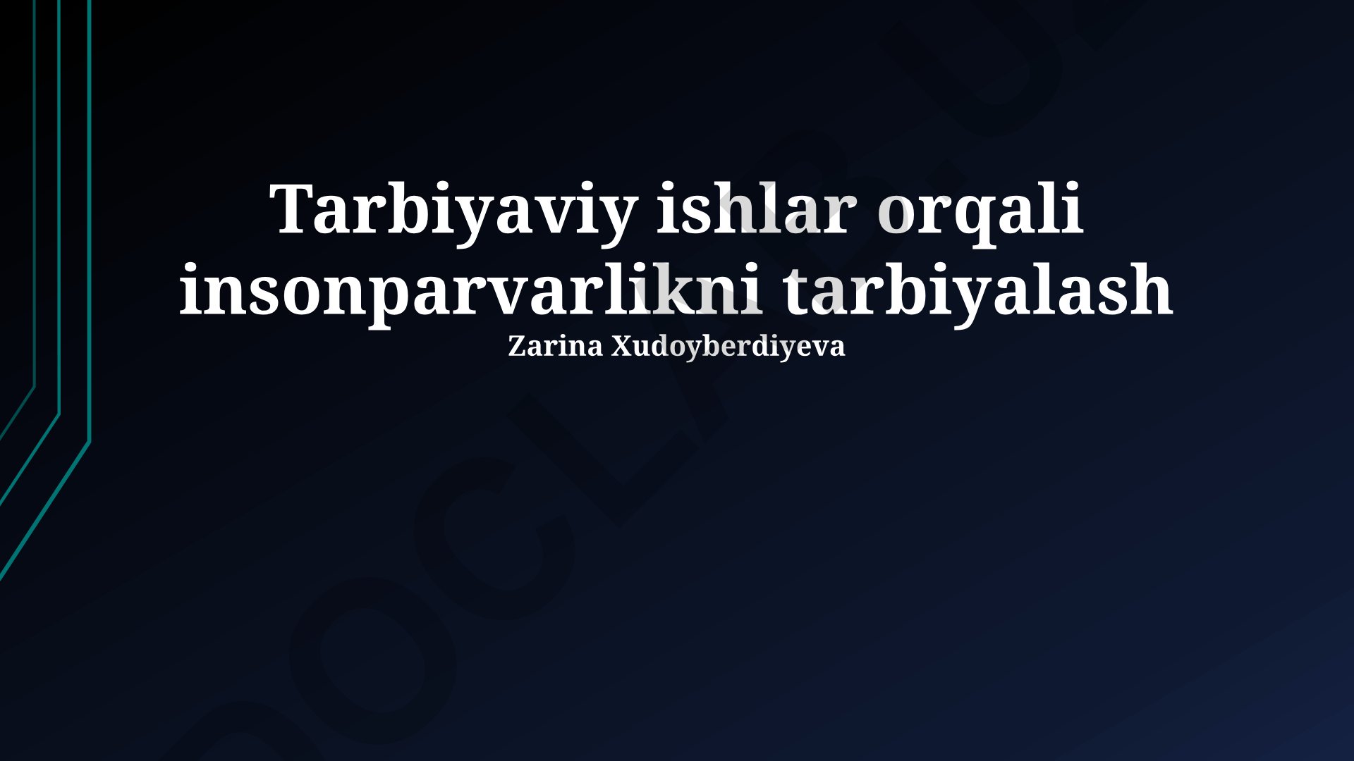 Tarbiyaviy ishlar orqali insonparvarlikni tarbiyalash