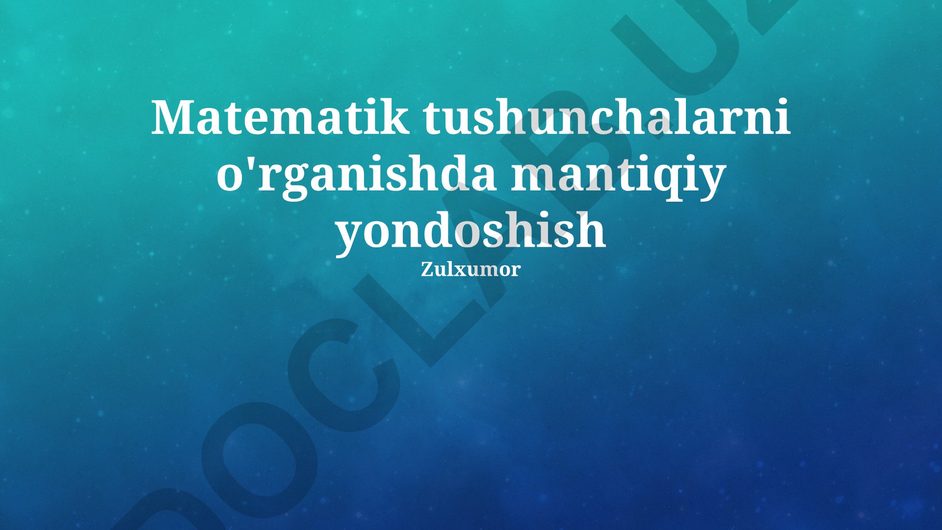 Matematik tushunchalarni o'rganishda mantiqiy yondashuv