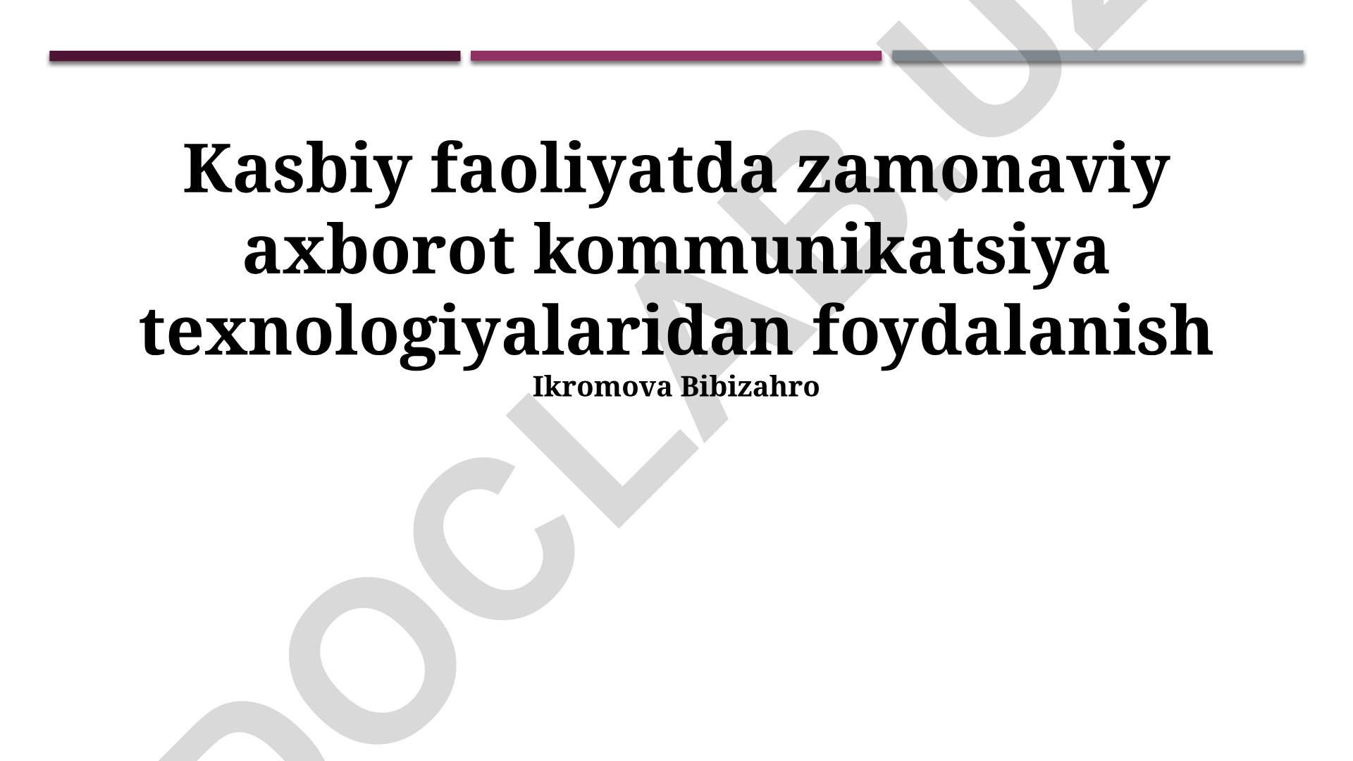 Kasbiy faoliyatda zamonaviy axborot kommunikatsiya texnologiyalaridan foydalanish