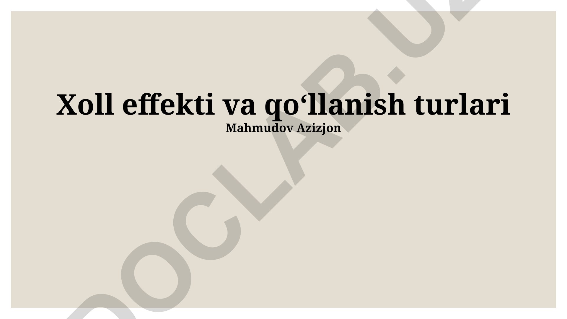 Hall effekti va qo‘llanish turlari