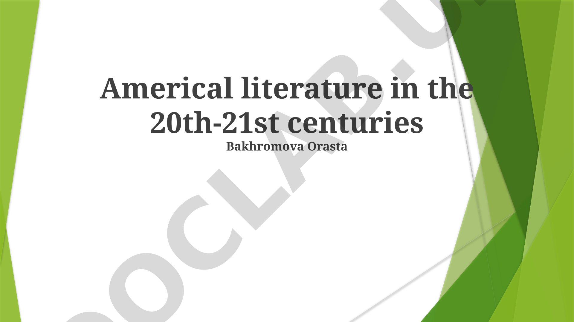 American Literature in the 20th-21st Centuries