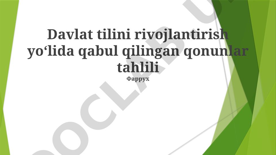 Davlat tilini rivojlantirish yoʻlida qabul qilingan qonunlar tahlili