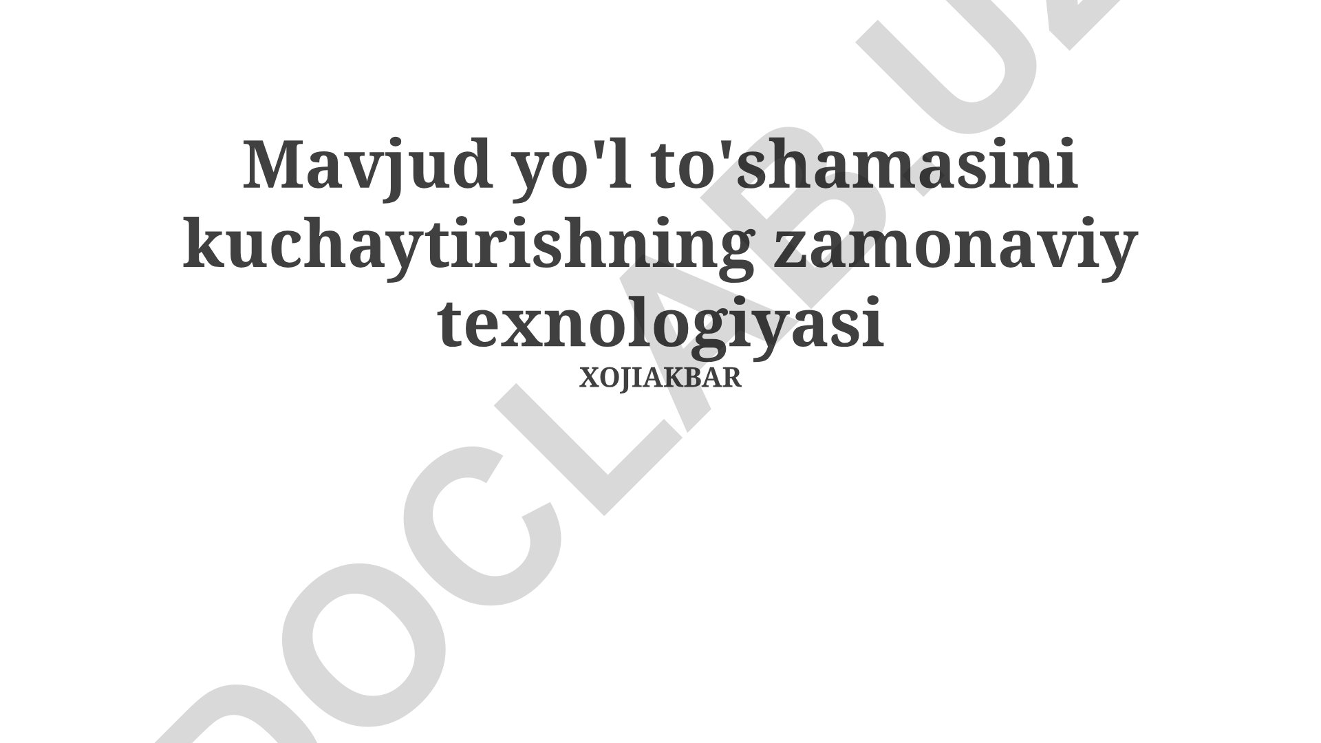 Mavjud yo'l qoplamalarini mustahkamlashning zamonaviy texnologiyalari