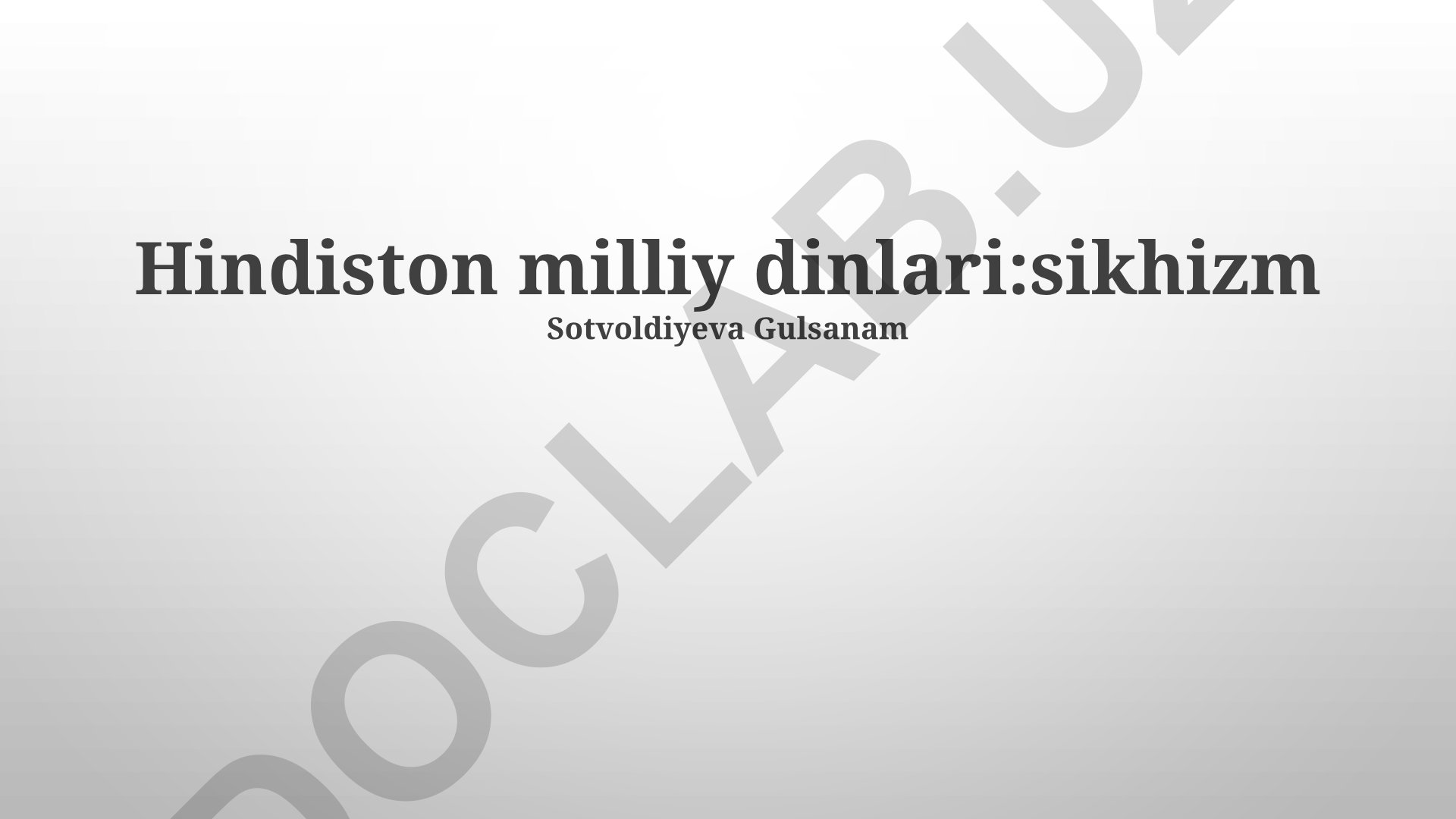 Sikh dinining kelib chiqishi, ta'limotlari va hozirgi holati