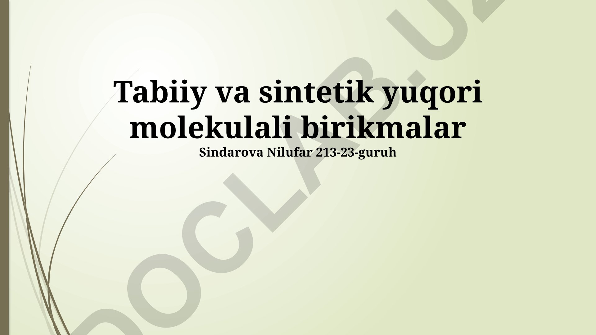 Tabiiy va sintetik yuqori molekulali birikmalar