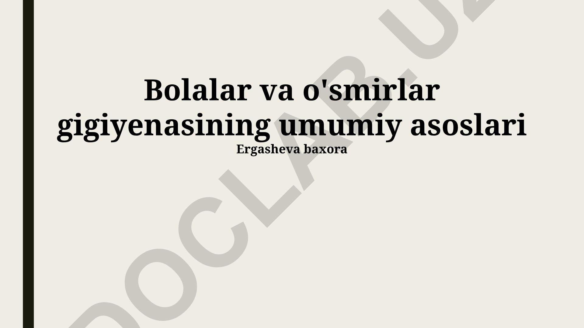 Bolalar va o'smirlar gigiyenasining umumiy asoslari