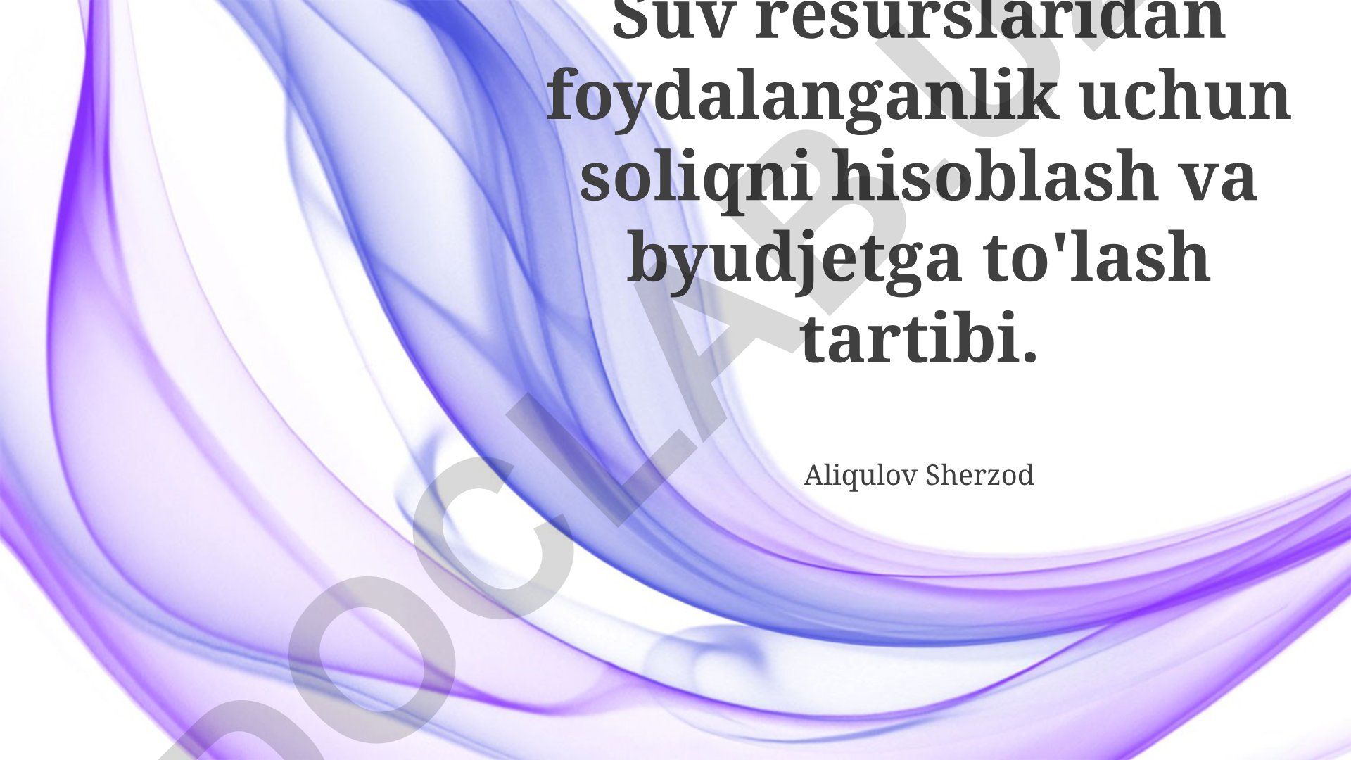 Suv resurslaridan foydalanganlik uchun soliqni hisoblash va byudjetga to'lash tartibi