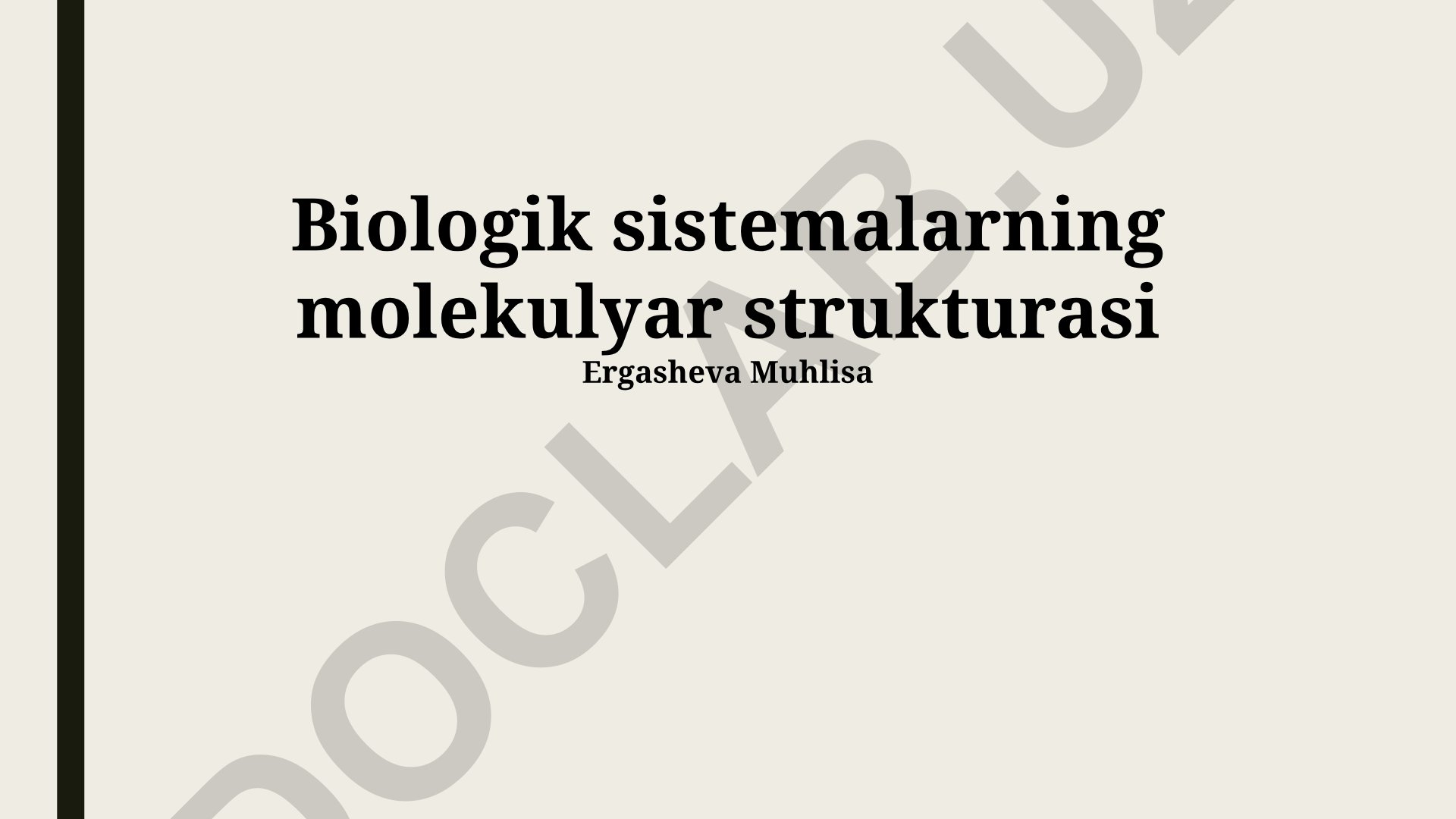 Biologik sistemalarning molekulyar strukturasi