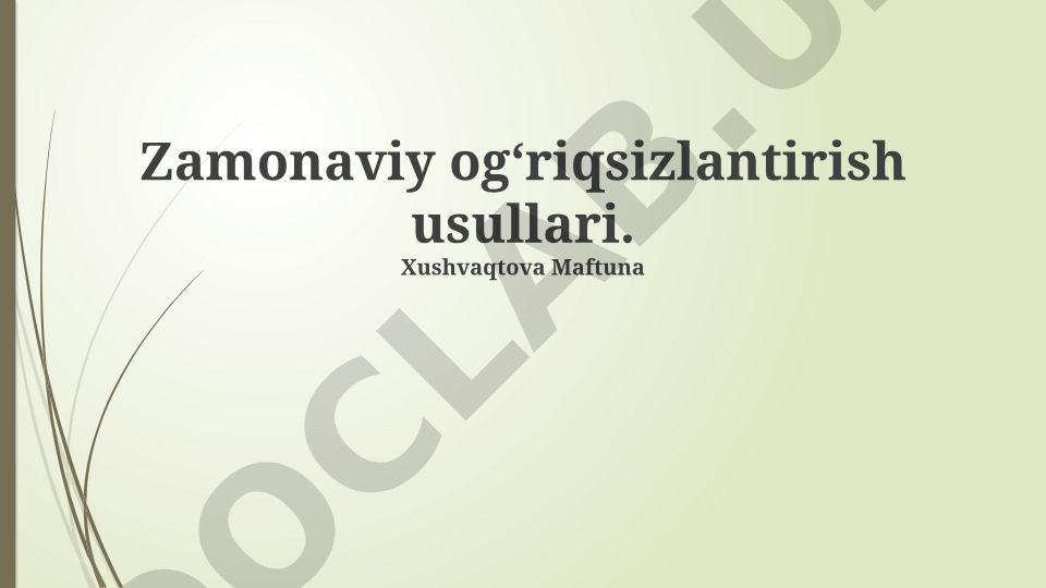 Zamonaviy ogʻriqsizlantirish usullari