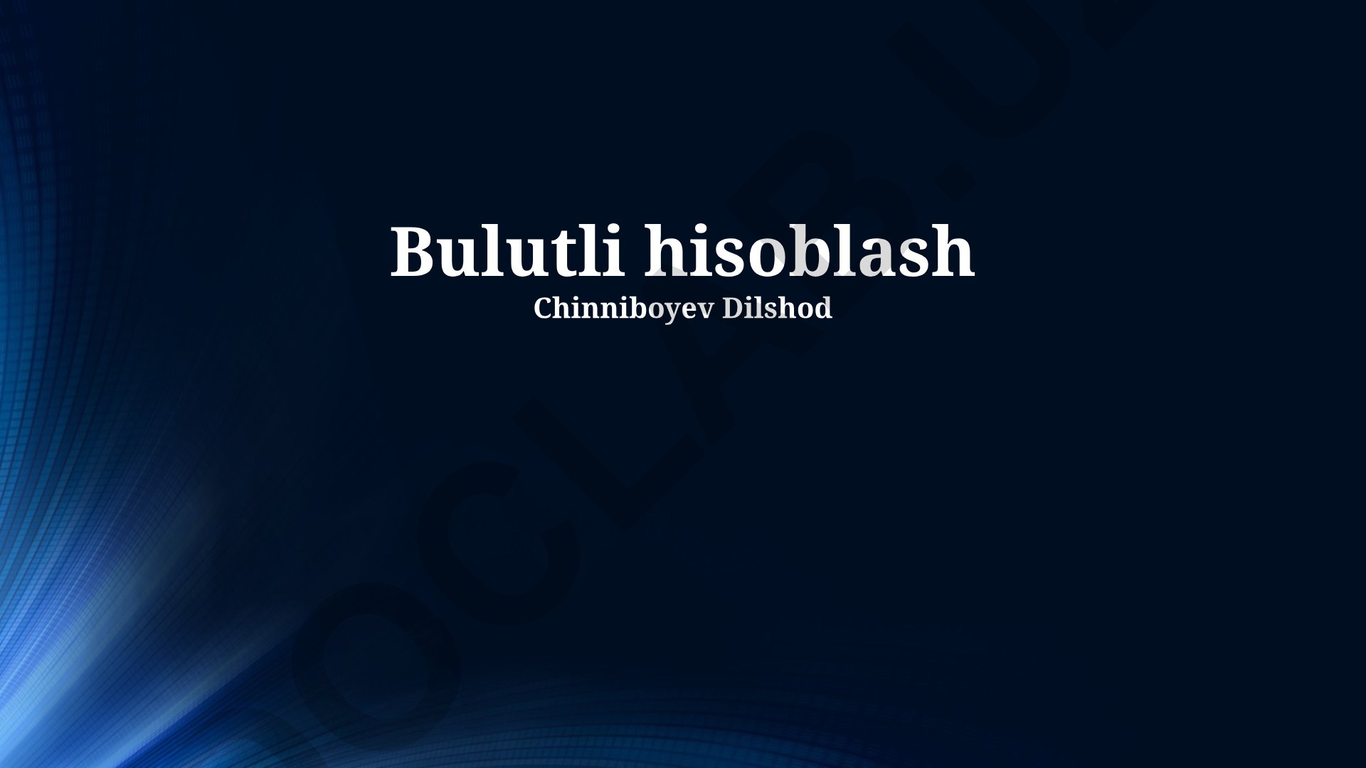 Bulutli hisoblash xizmatlari va ularning afzalliklari