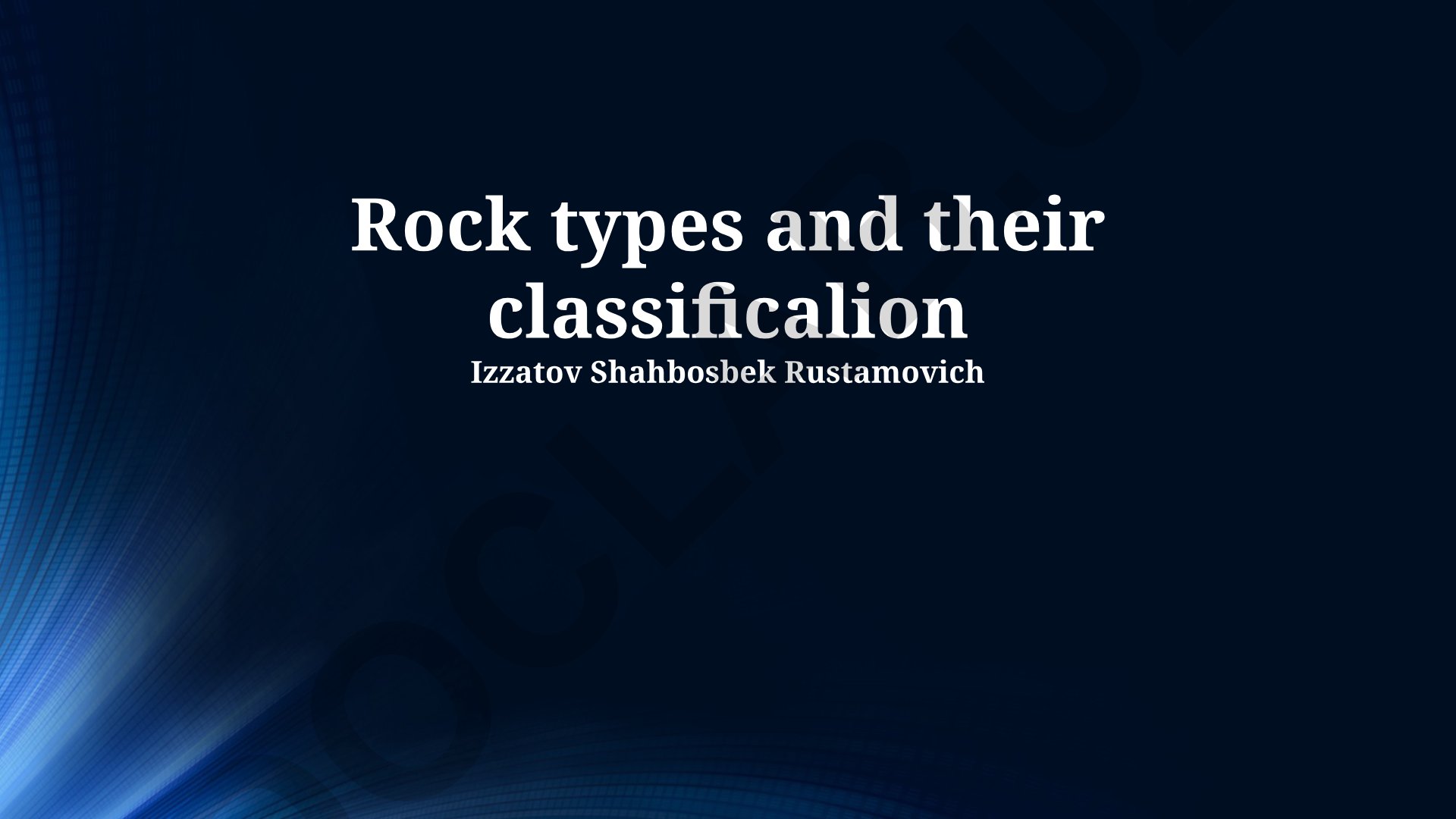Rock types and their classification