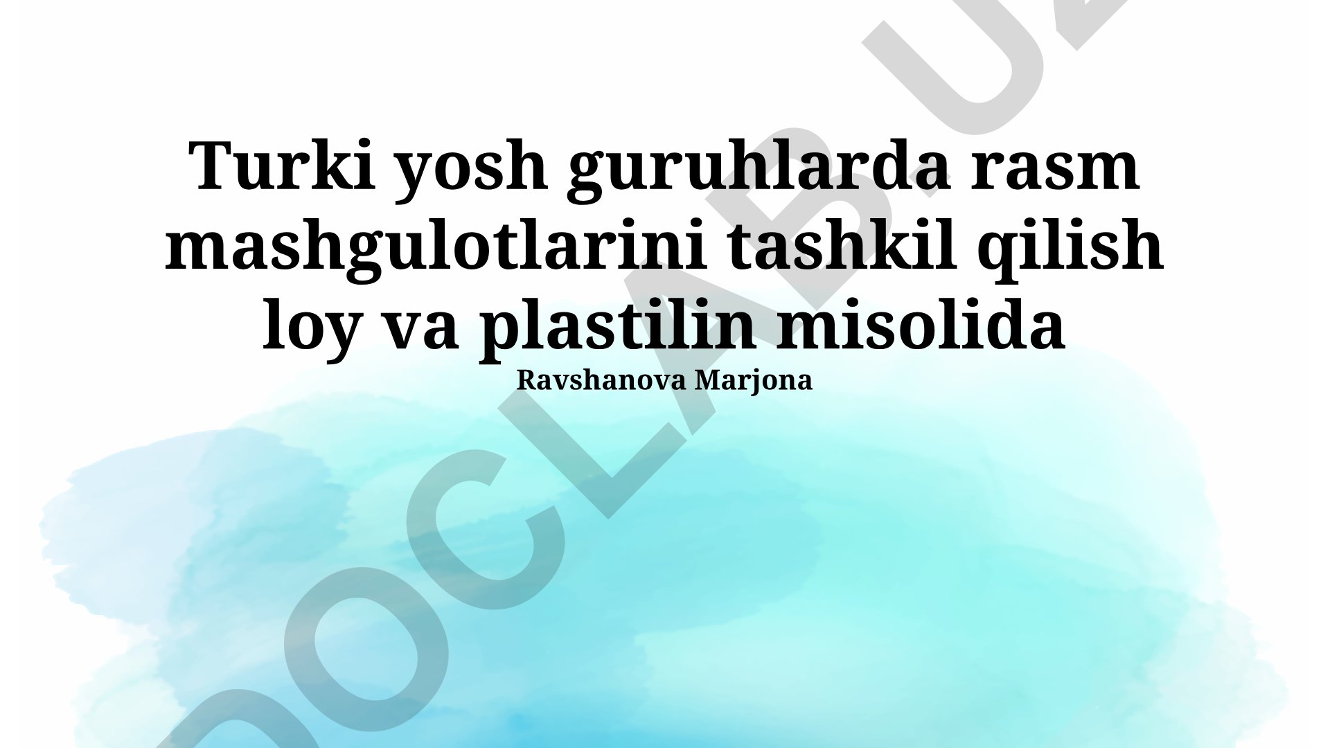 Turki yosh guruhlarda loy va plastilin bilan rasm mashgulotlarini tashkil qilish