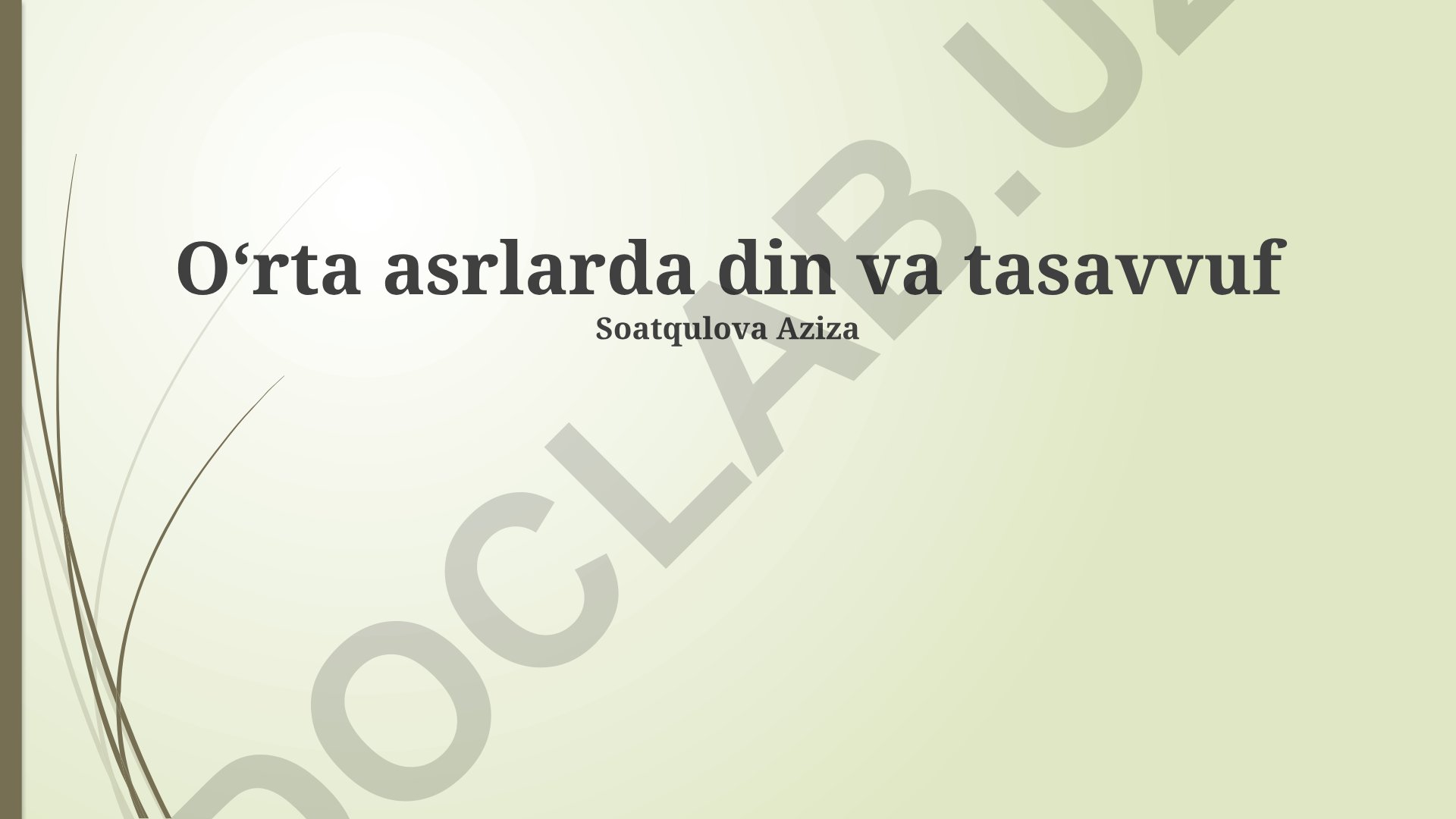 Oʻrta asrlarda din va tasavvuf