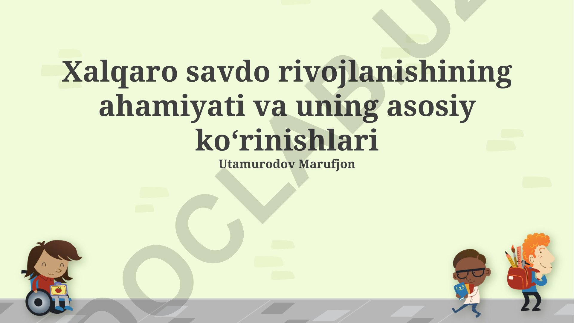 Xalqaro savdo rivojlanishining ahamiyati va asosiy ko'rinishlari