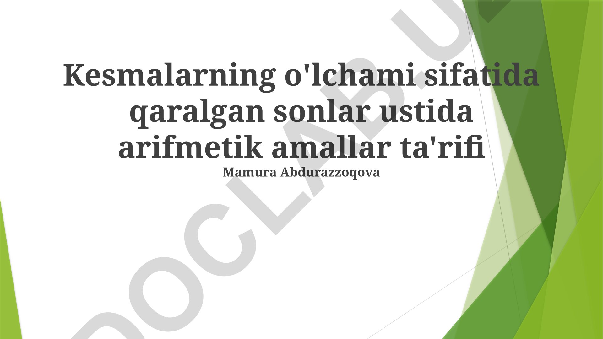 Kesmalar ustida arifmetik amallar va ularning xossalari