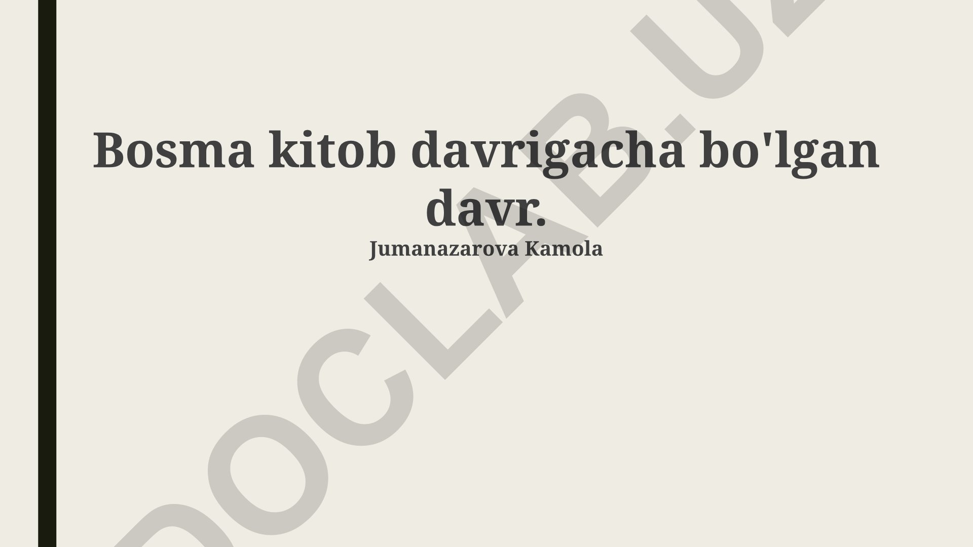 Bosma kitob davrigacha bo'lgan davr adabiyoti va kitob madaniyati
