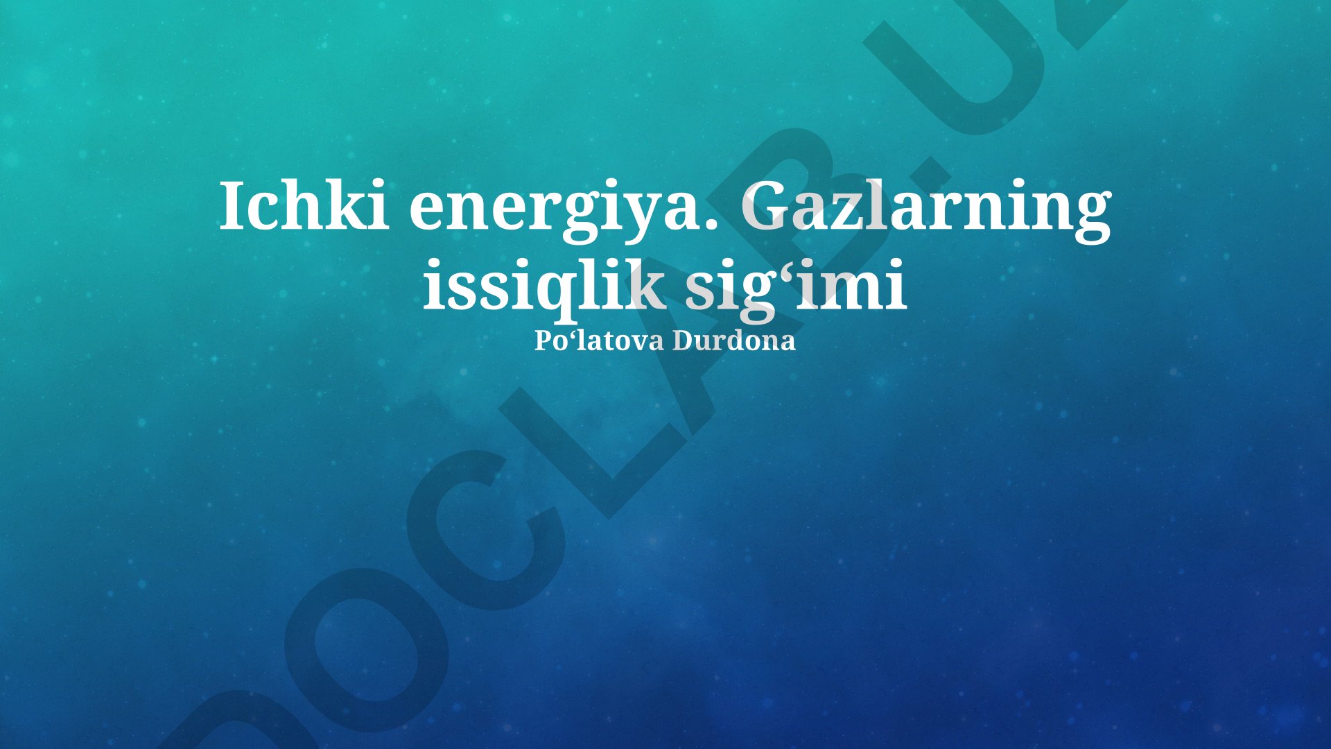 Ichki energiya va gazlarning issiqlik sigʻimi