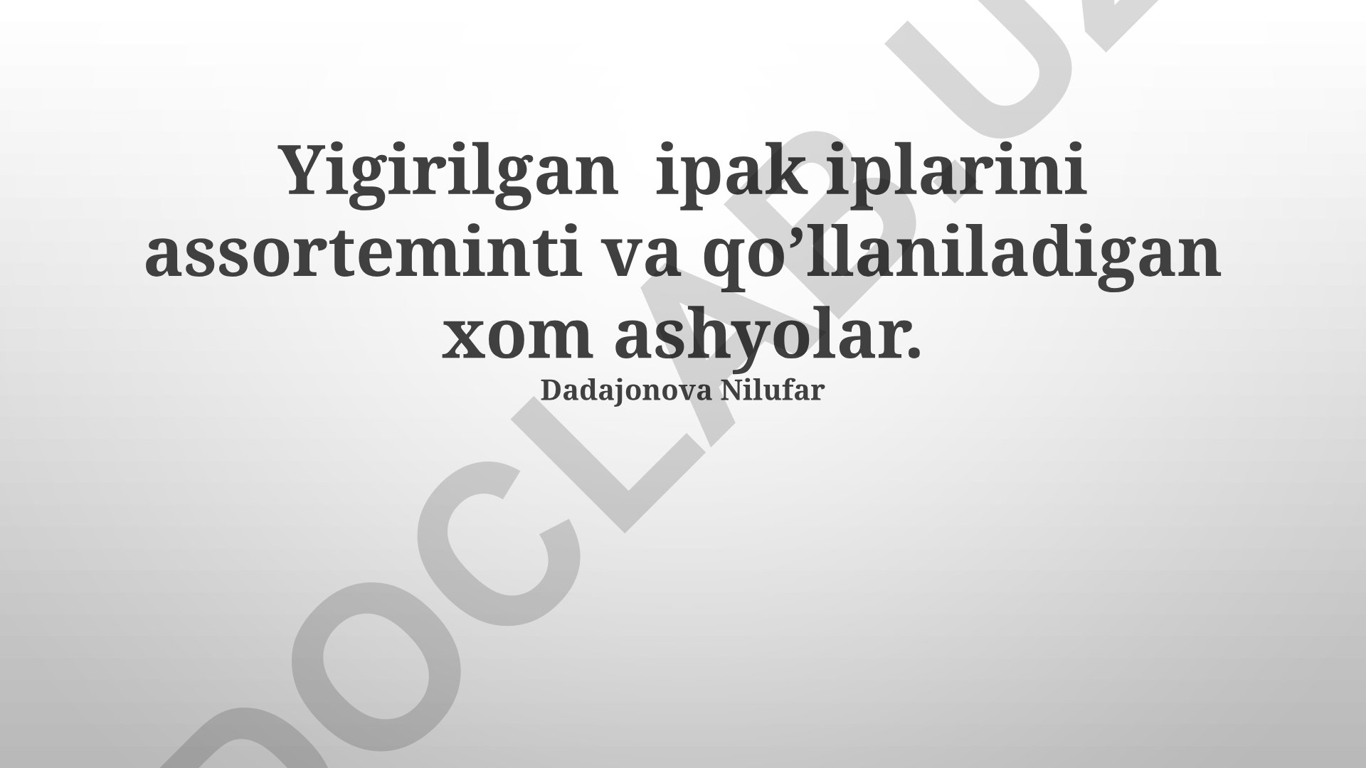 Yigirilgan ipak iplari assortimenti va xom ashyo turlari