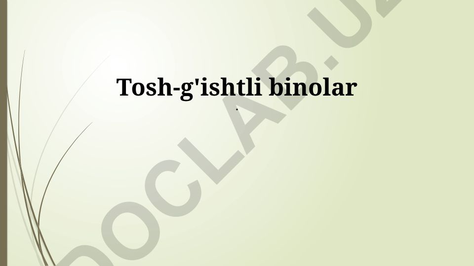 Gʻisht binolari: tarix, texnologiya va zamonaviy tendentsiyalar