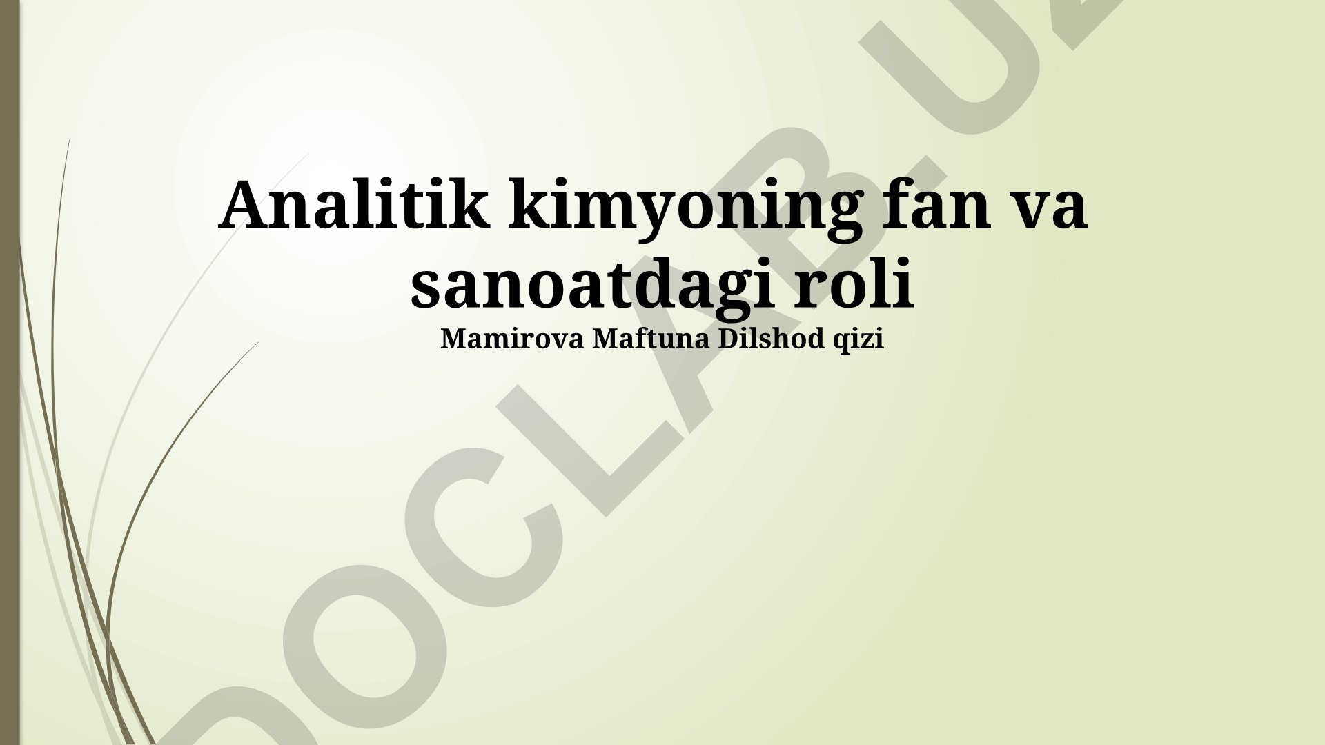 Analitik kimyoning fan va sanoatdagi roli