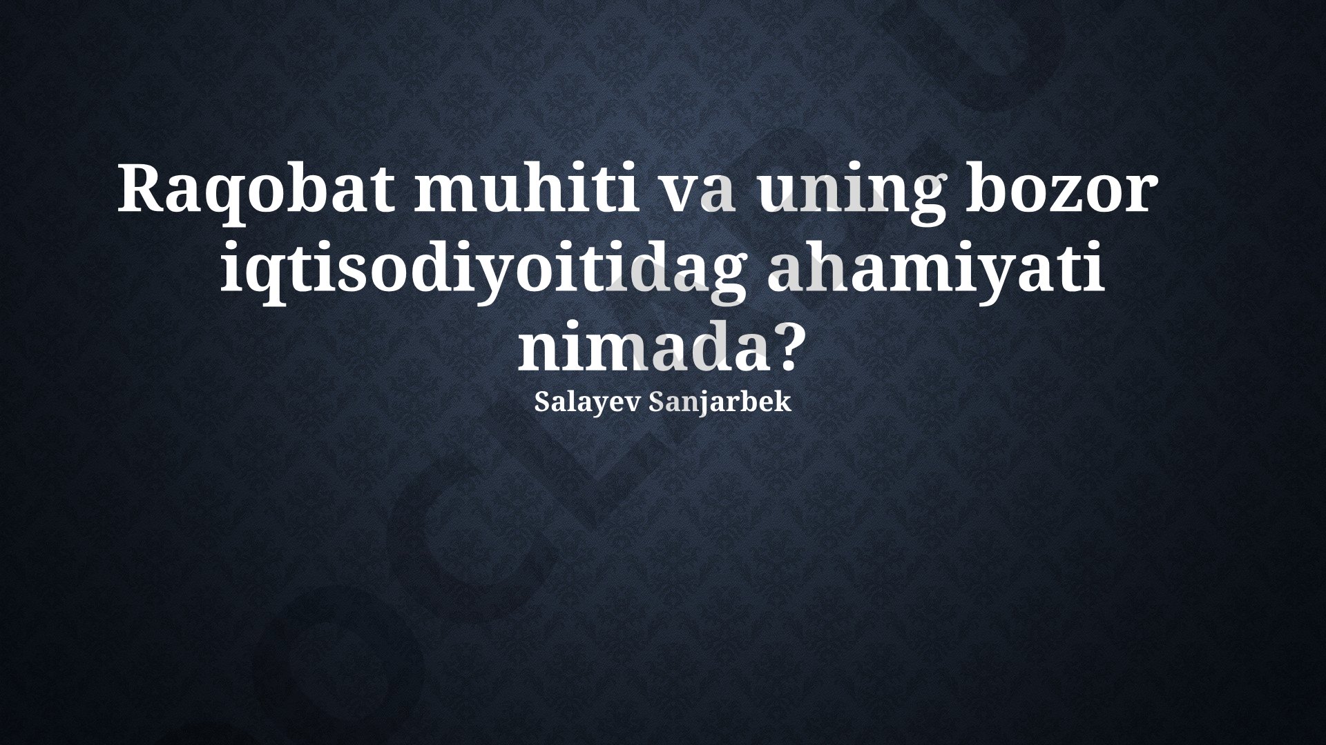 Raqobat muhiti va uning bozor iqtisodiyotidagi ahamiyati